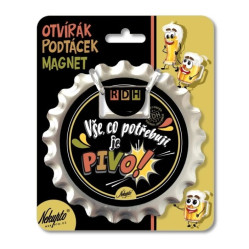 Nekupto Otvírák na pivo / podtácek - VŠE, CO POTŘEBUJI, JE PIVO.