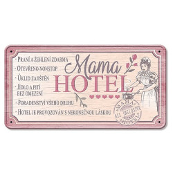 Nekupto Plechová cedulka MAMA HOTEL